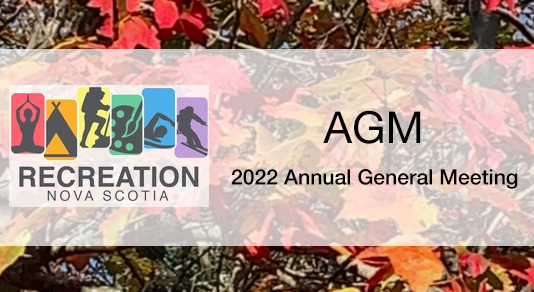 Recreation Nova Scotia's 2022 Annual General Meeting